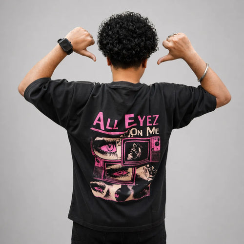 ALL EYES ON ME - Black Oversized T-Shirt